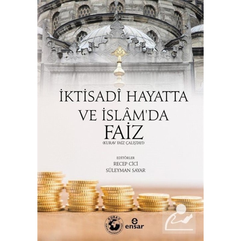 İktisadi Hayat'ta Ve İslam'da Faiz - Ensar Neşriyat - 1