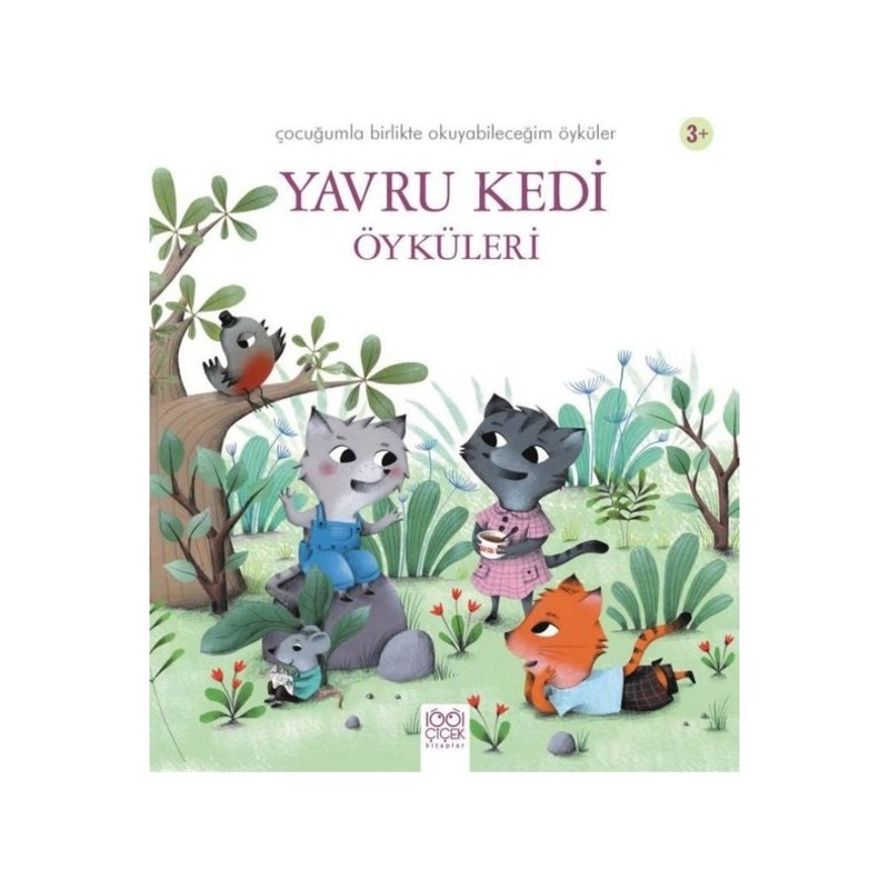 Yavru Kedi Öyküleri - Charlotte Grossetete - 1001 Çiçek -1