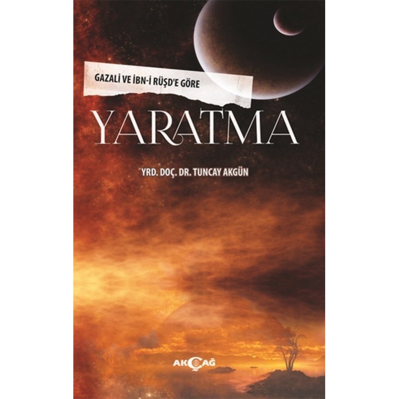 Yaratma - Tuncay Akgün - Akçağ Yayınları -1