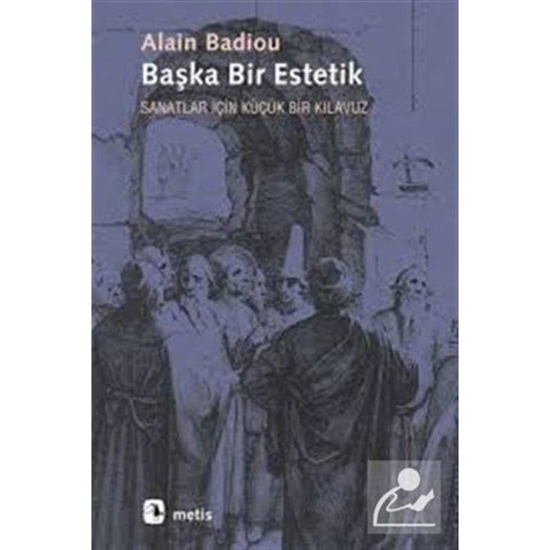 Başka Bir Estetik / Alain Badiou 9789753427876 -1