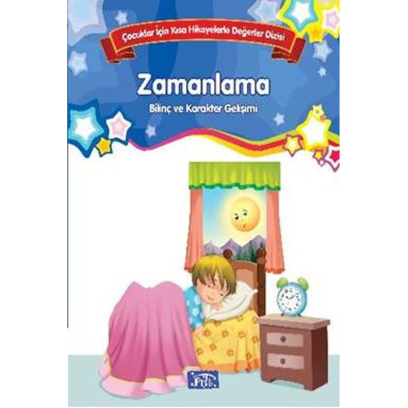Çocuklar İçin Kısa Hikayelerle Değerler Dizisi Zamanlama- Parıltı Yayınları -1