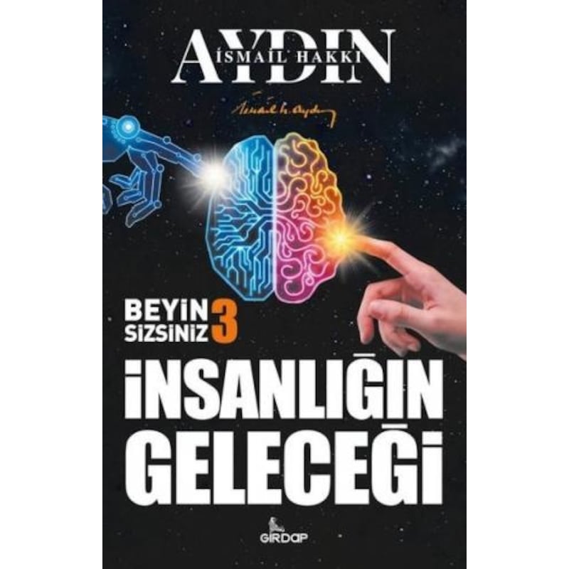 Beyin Sizsiniz 3 - İnsanlığın Geleceği - İsmail Hakkı Aydın - Girdap - 1