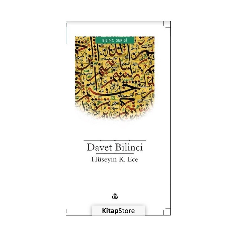 Davet Bilinci - Hüseyin K. Ece - Düşün Yayınları -1