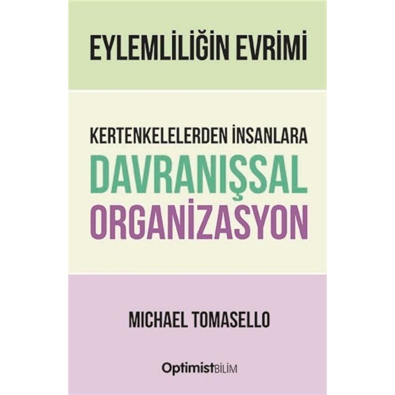 Eylemliliğin Evrimi / Michael Tomasello - 1