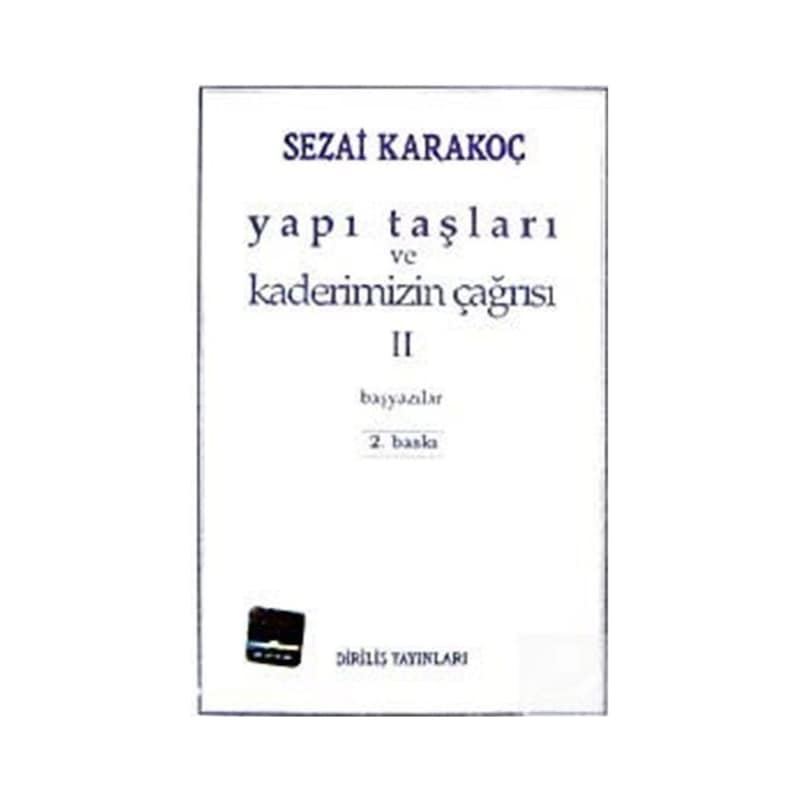 Yapı Taşları Ve Kaderimizin Çağrısı 2 - Sezai Karakoç - Diriliş Yayınları -1