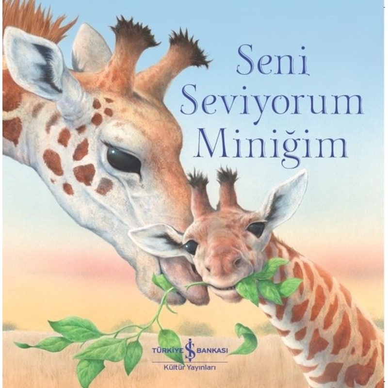 Seni Seviyorum Miniğim - Ronne Randall - İş Bankası Kültür Yayınları -1