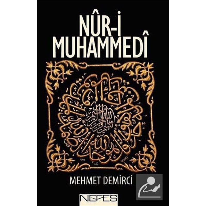 Nur-i Muhammedi / Prof. Dr. Mehmet Demirci 9786055902407 - 1