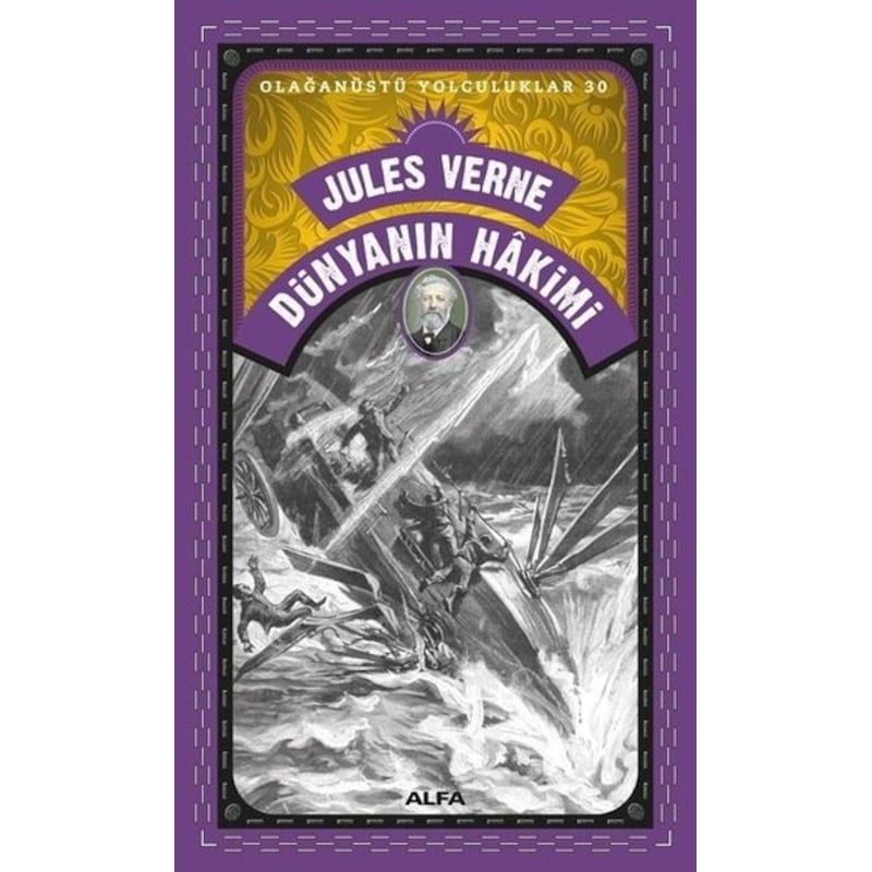 Dünyanın Hakimi - Olağanüstü Yolculuklar 30 - Jules Verne - Alfa Yayıncılık - 1