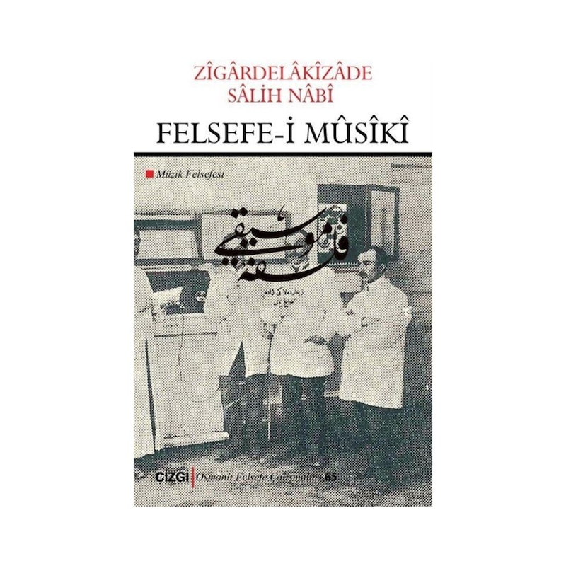 Felsefe-i Musiki - Zigardelakizade Salih Nabi - Çizgi Kitabevi -1