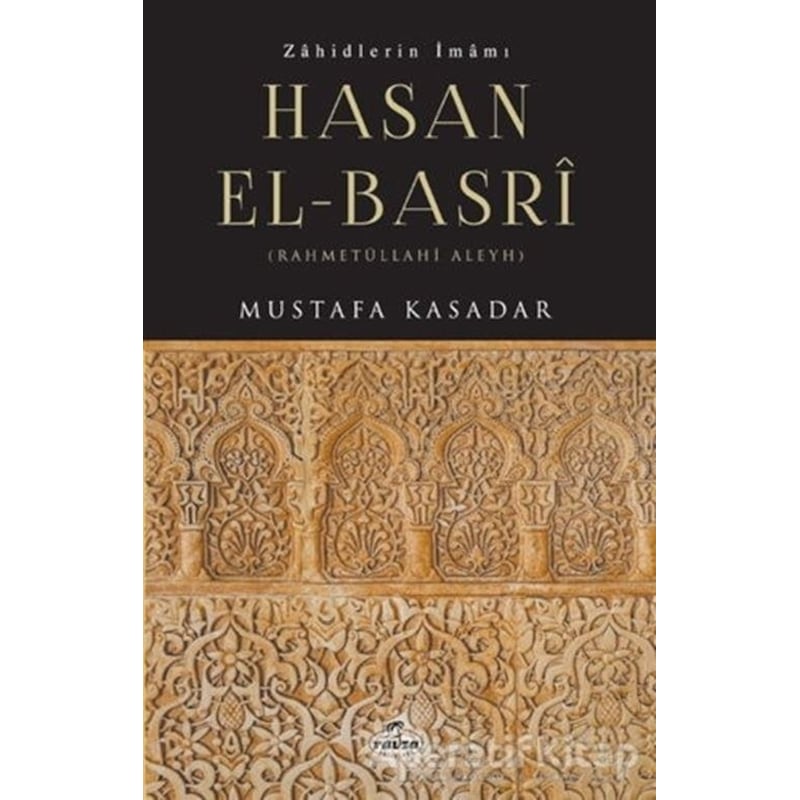 Zahidlerin Imamı Hasan El-basri - Mustafa Kasadar - Ravza Yayınla -1