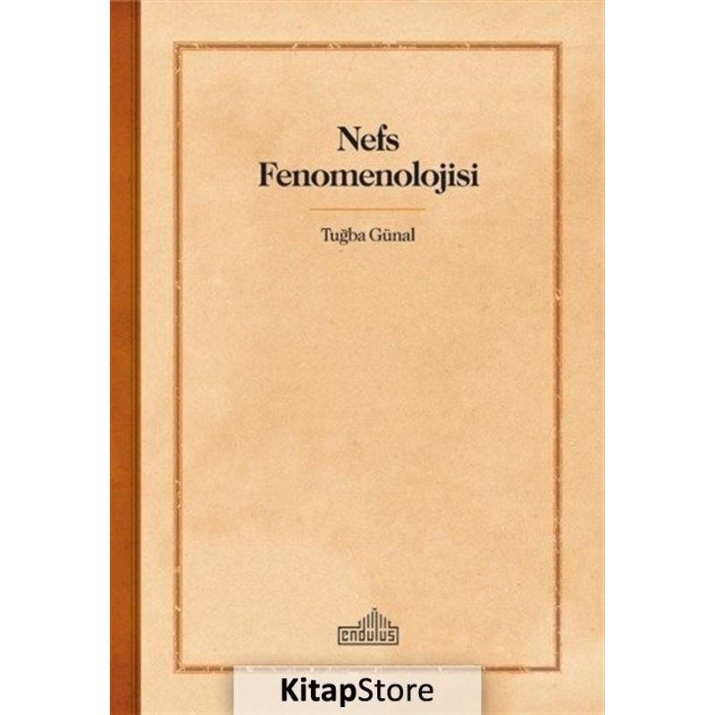 Nefs Fenomolojisi - Tuğba Günal - Endülüs -1