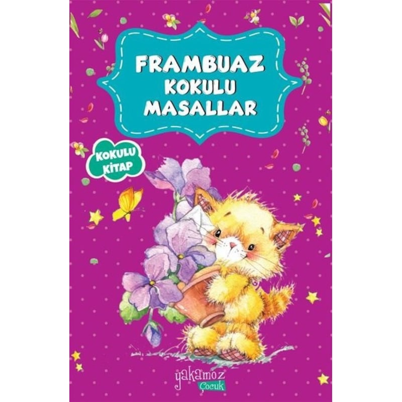Frambuaz Kokulu Masallar- Yakamoz Yayınları -1
