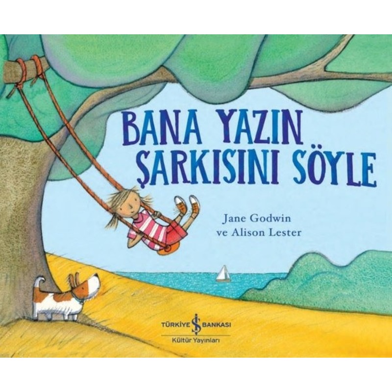 Bana Yazın Şarkısını Söyle - Jane Godwin - İş Bankası Kültür Yayınları -1