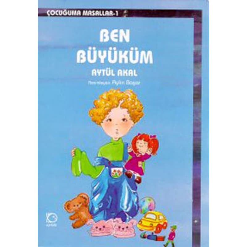 Ben Büyüküm - Aytül Akal - Uçanbalık Yayıncılık -1