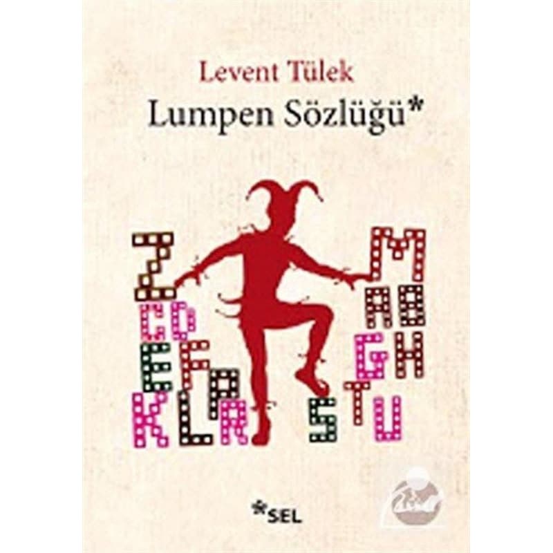 Lumpen Sözlüğü - Levent Tülek - Sel Yayıncılık - 1