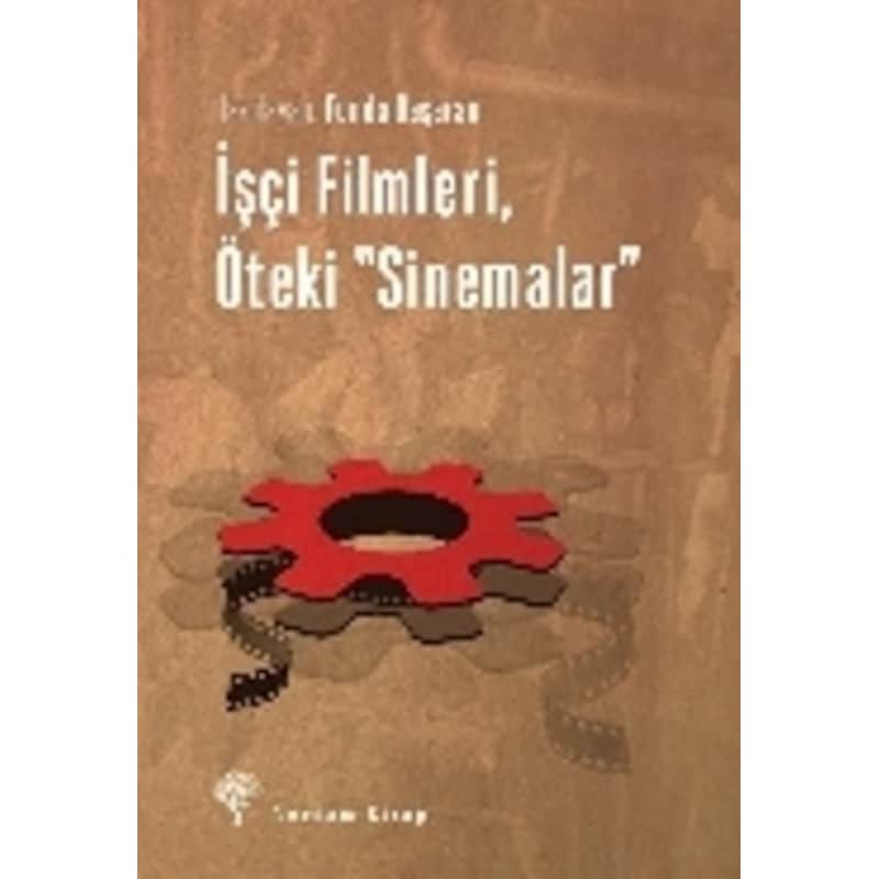 İşçi Filmleri. Öteki Sinemalar -1