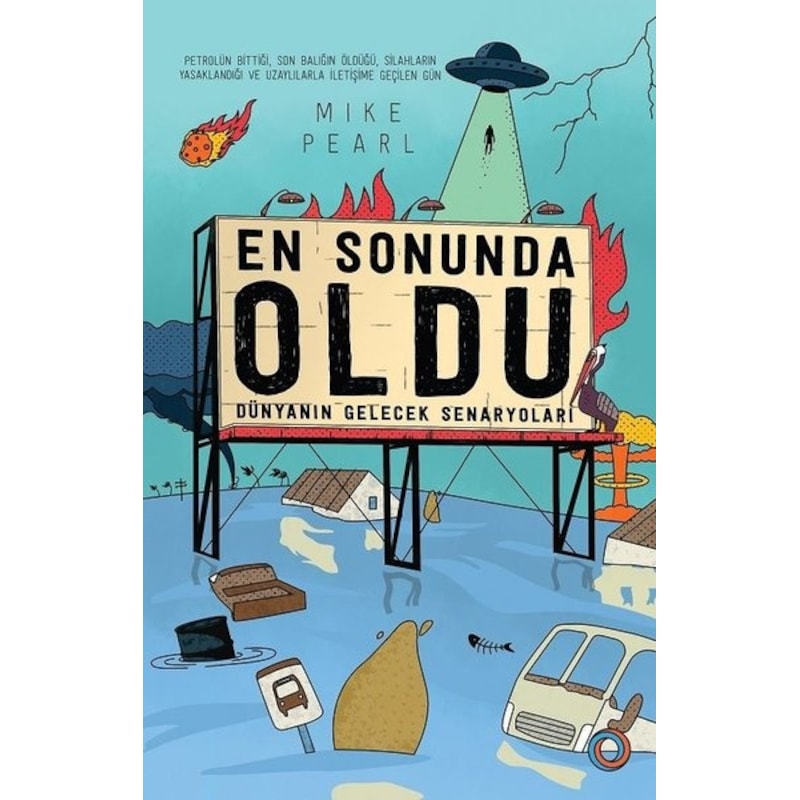 En Sonunda Oldu-dünyanın Gelecek Senaryoları - Mike Pearl - Orenda - 1