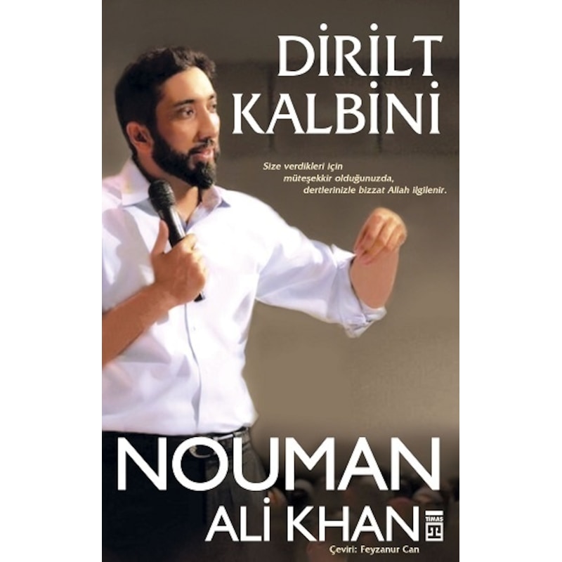 Dirilt Kalbini - Nouman Ali Khan - Timaş Yayınları -1