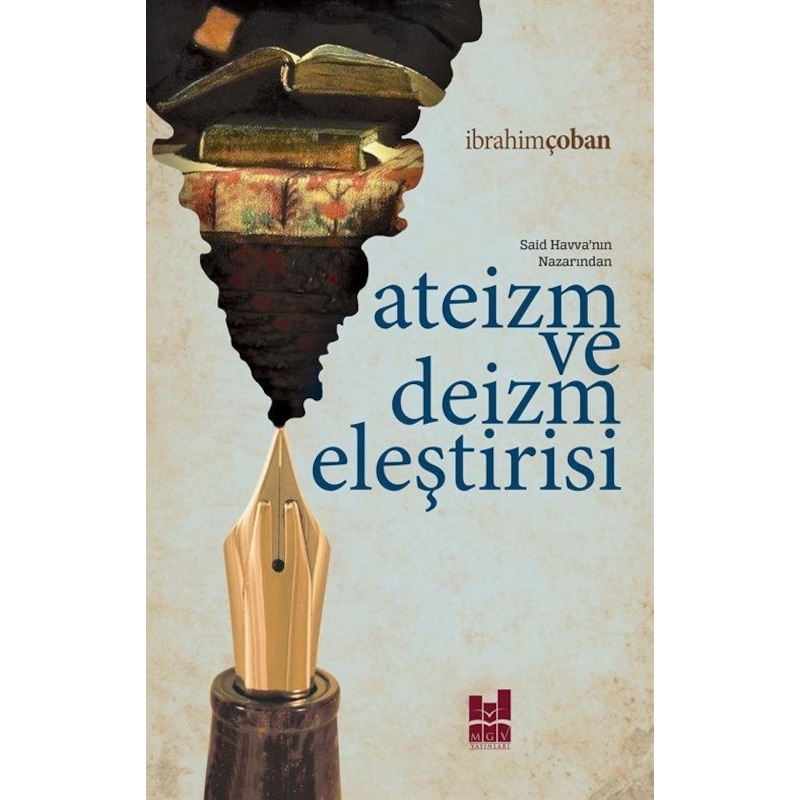Ateizm Ve Deizm Eleştirisi - İbrahim Çoban - Mgv Yayınları -1