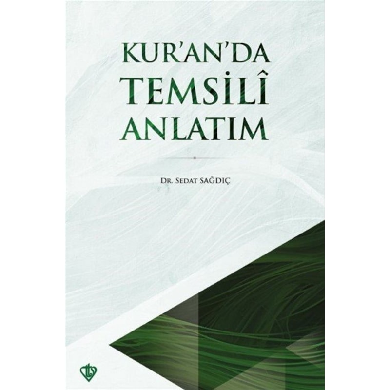 Kur'an'da Temsili Anlatım / Sedat Sağdıç -1