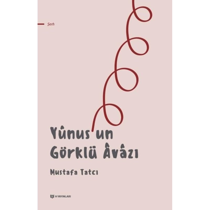 Yunus'un Görklü Avazı - Mustafa Tatcı - H Yayınları -1