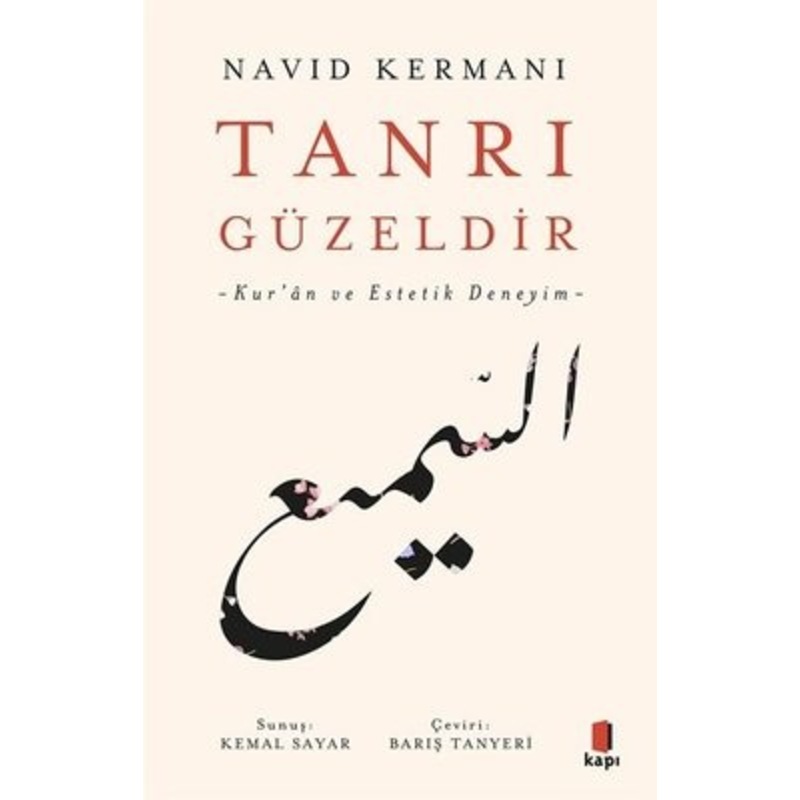 Tanrı Güzeldir - Kur'an Ve Estetik Deneyim - Navid Kermani - Kapı Yayınları -1
