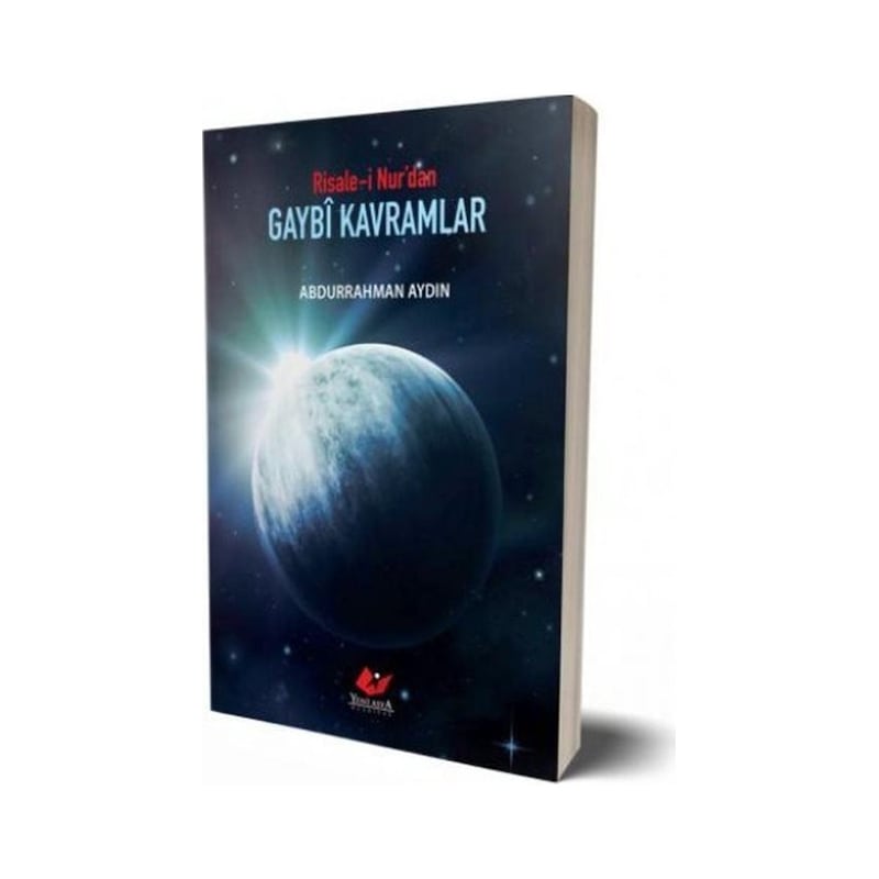Risale-i Nur'dan Gaybi Kavramlar- 9321 / Abdurrahman Aydın -1