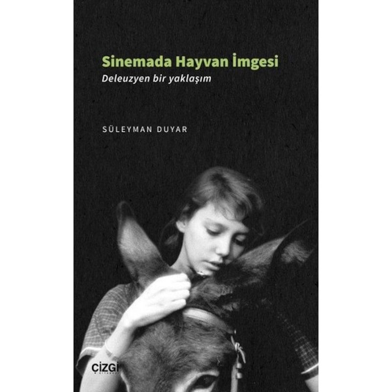 Sinemada Hayvan İmgesi - Süleyman Duyar - Çizgi Kitabevi -1