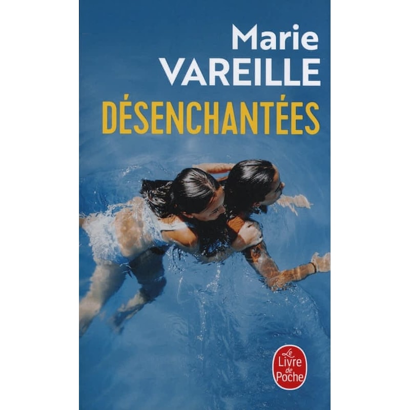 Désenchantées Le Livre De Poche Marie Vareille -1