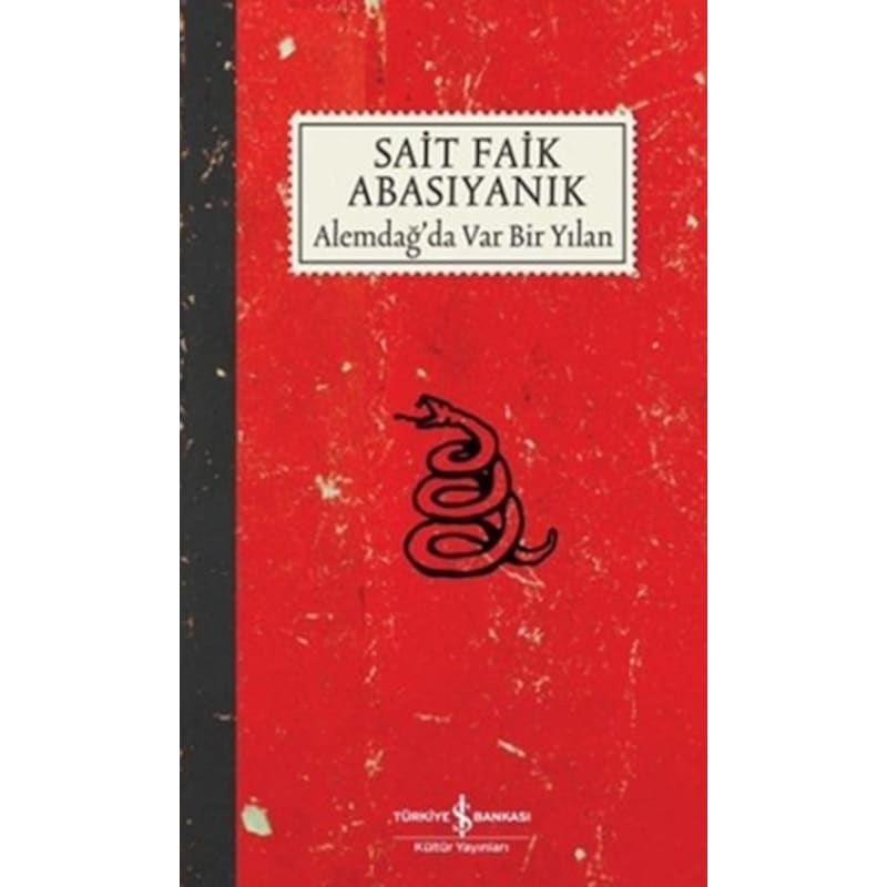 Alemdağda Var Bir Yılan - Sait Faik Abasıyanık - Türkiye İş Banka - 1