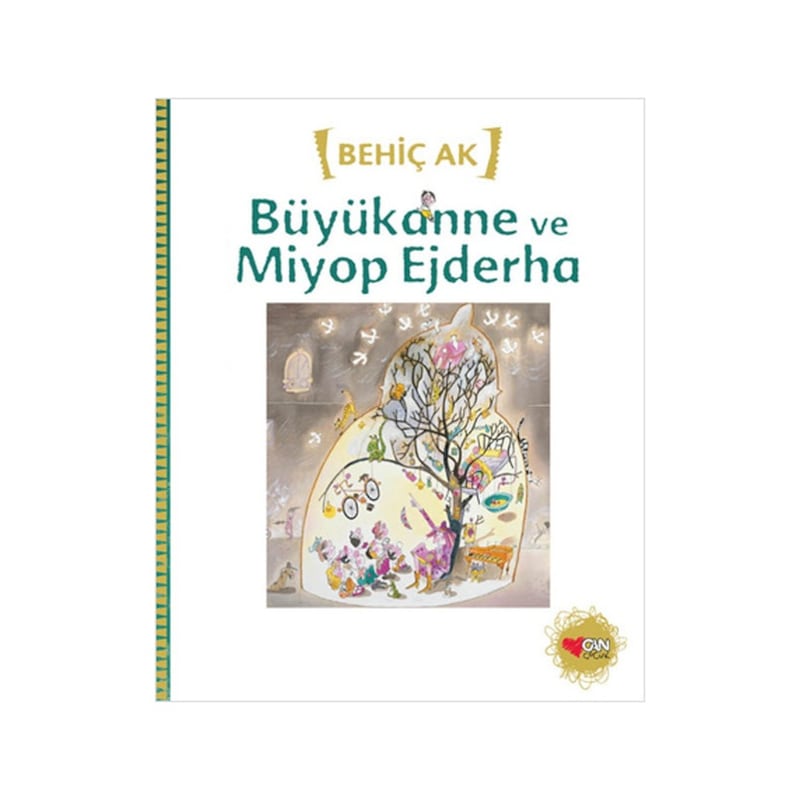 Büyükanne Ve Miyop Ejderha - Behiç Ak - Can Çocuk Yayınları -1