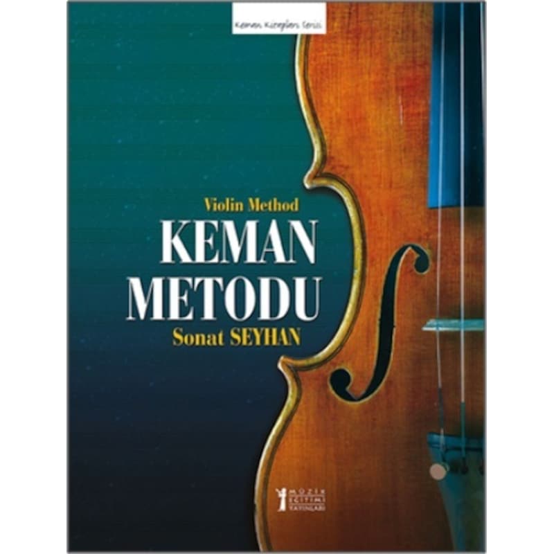 Keman Metodu - Sonat Seyhan - Müzik Eğitimi Yayınları -1