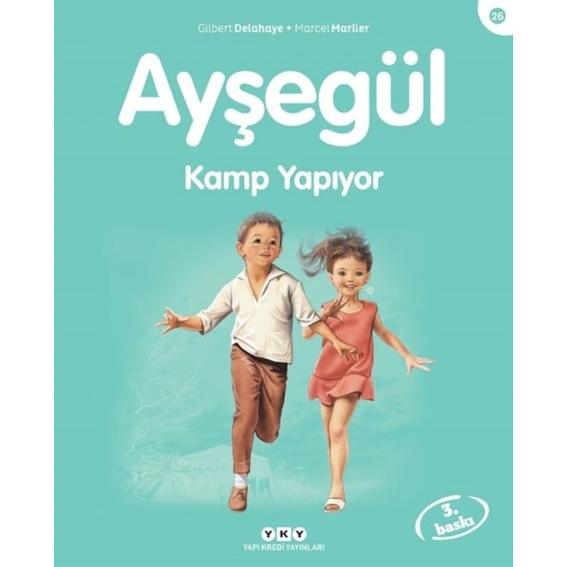 Ayşegül 26 - Kamp Yapıyor - Gilbert Delahaye - Marcel Marlier - Yapı Kredi Yayınları -1