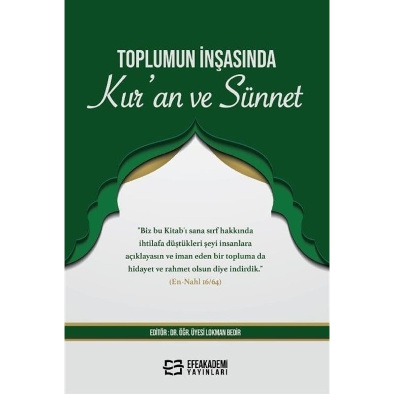Toplumun İnşasında Kur'an Ve Sünnet / Lokman Bedir -1
