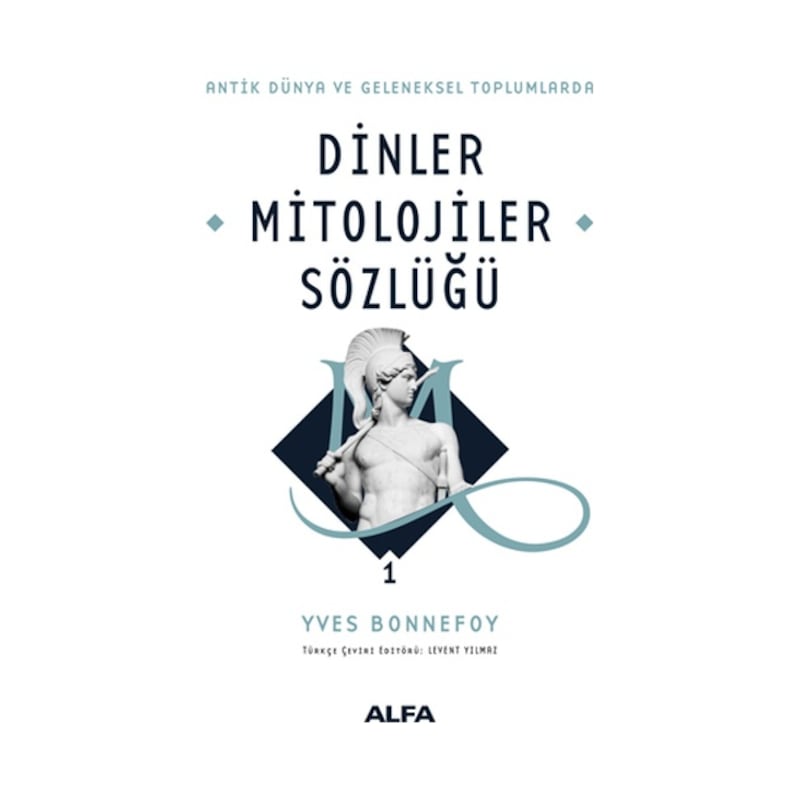 Dinler Mitolojiler Sözlüğü 1 - Yves Bonnefoy - Alfa Yayıncılık -1