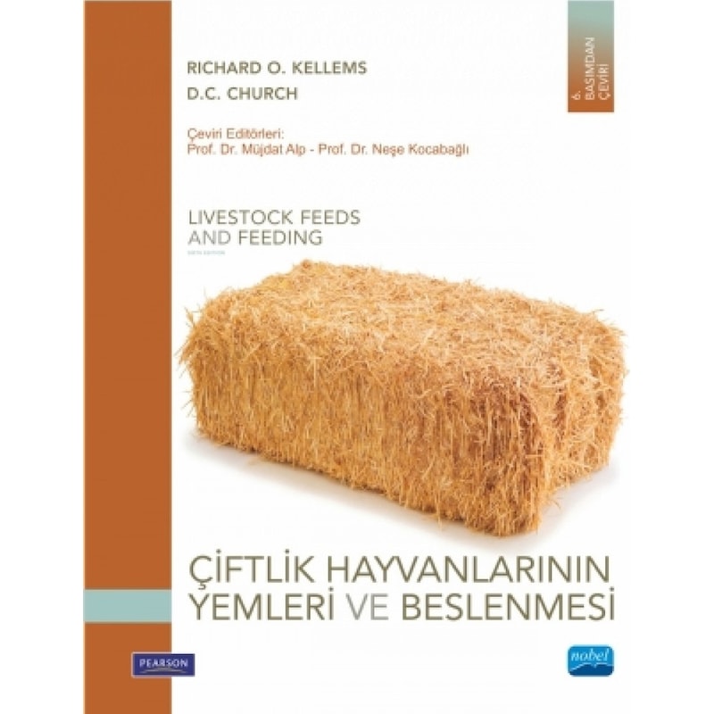 Çiftlik Hayvanlarının Yemleri Ve Beslenmesi - Richard O.kellems - D.c Church - Nobel Akademik Yayıncılık -1