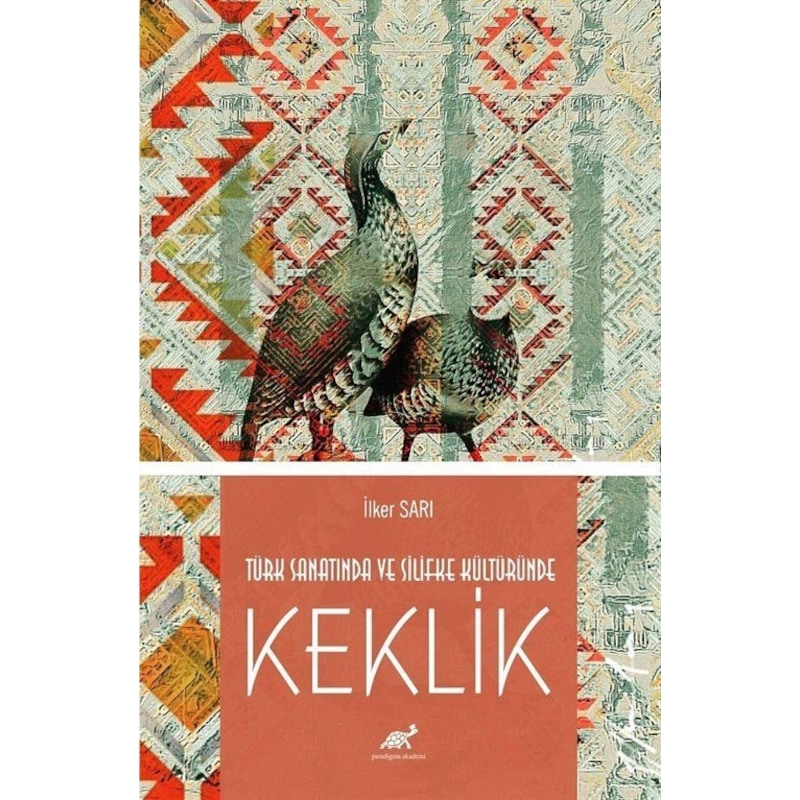 Türk Sanatında Ve Silifke Kültüründe Keklik / İlker Sarı -1
