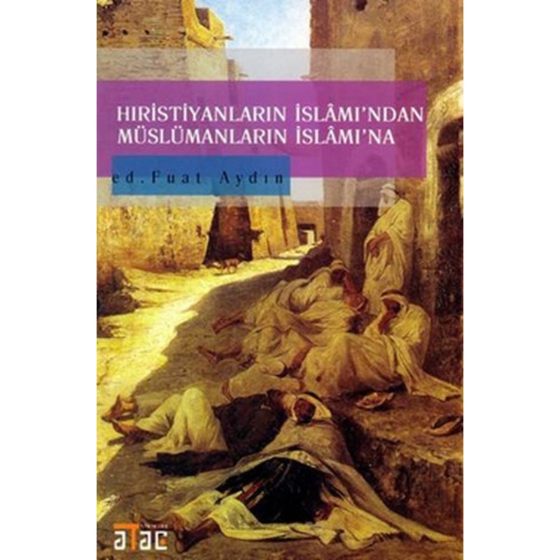 Hıristiyanların Islamından Müslümanların Islamına -1