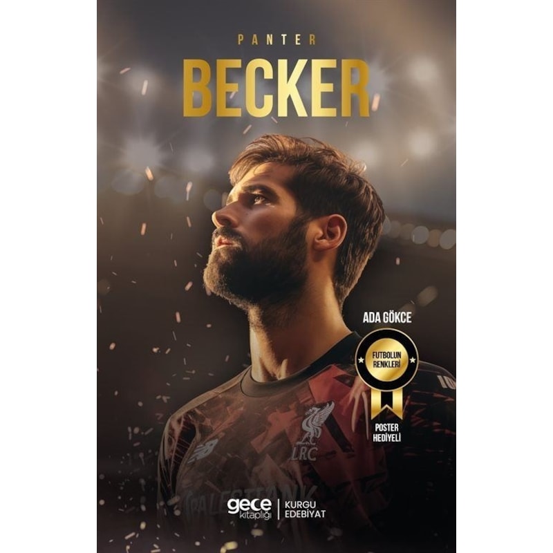 Panter Alisson Becker - Futbolun Renkleri - Poster Hediyeli - Ada Gökce - Gece Kitaplığı -1