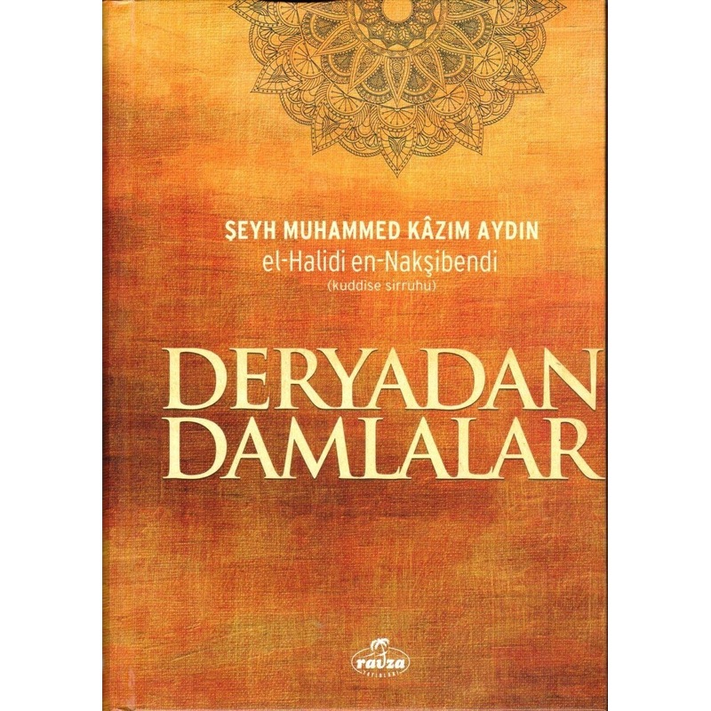 Deryadan Damlalar - Şeyh Muhammed Kazım Aydın - Ravza Yayınları -1