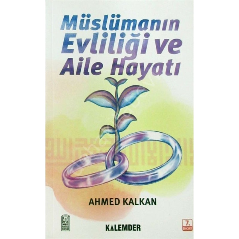 Müslümanın Evliliği Ve Aile Hayatı - Ahmed Kalkan - Kalemder -1