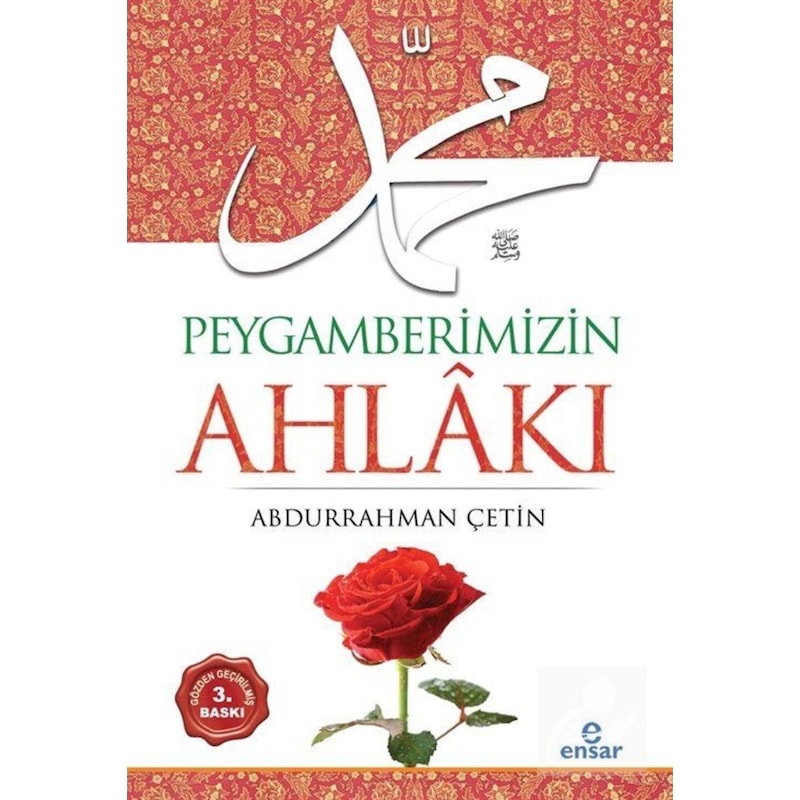Peygamberimizin Ahlakı - Abdurrahman Çetin - Ensar Neşriyat -1