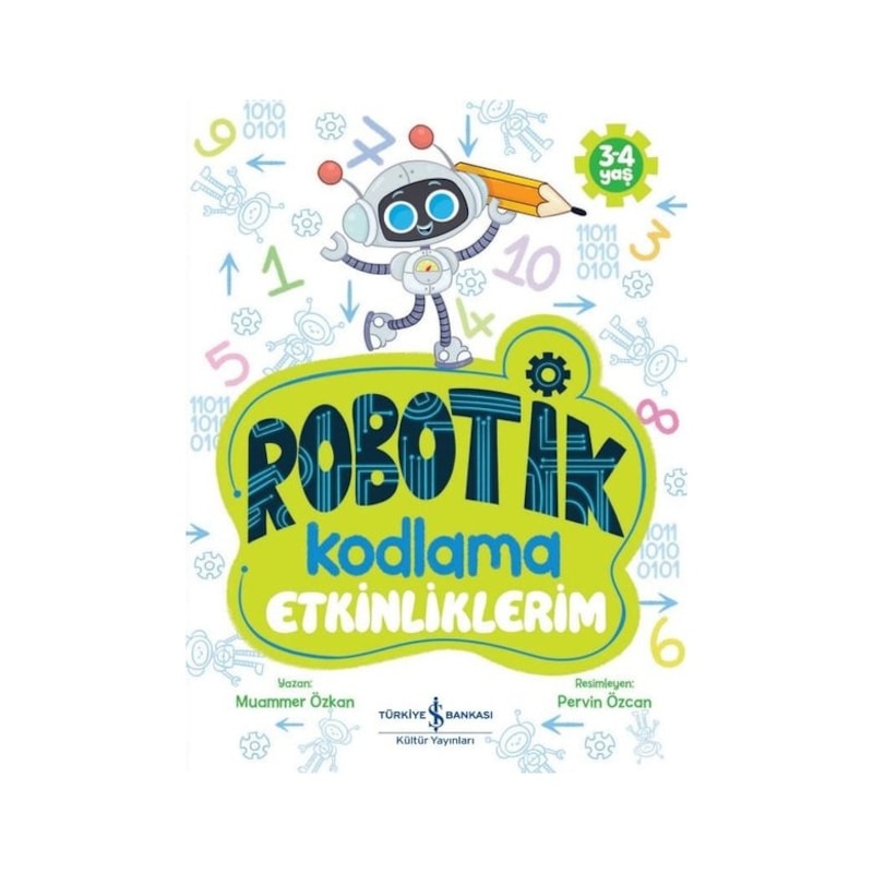 Robotik Kodlama - Etkinliklerim 3 - 4 Yaş - Muammer Özkan - İş Bankası Kültür Yayınları -1