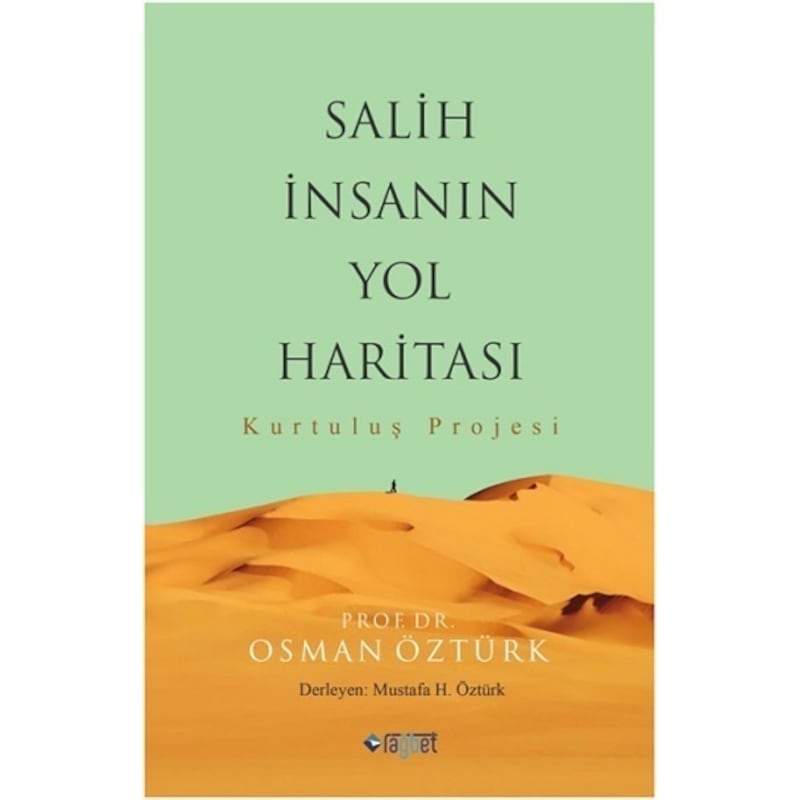 Salih İnsanın Yol Haritası Kurtuluş Projesi - Osman Öztürk - Rağbet Yayınları -1