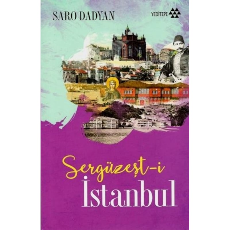 Sergüzeşt-i İstanbul - Saro Dadyan - Yeditepe Yayınevi - 1