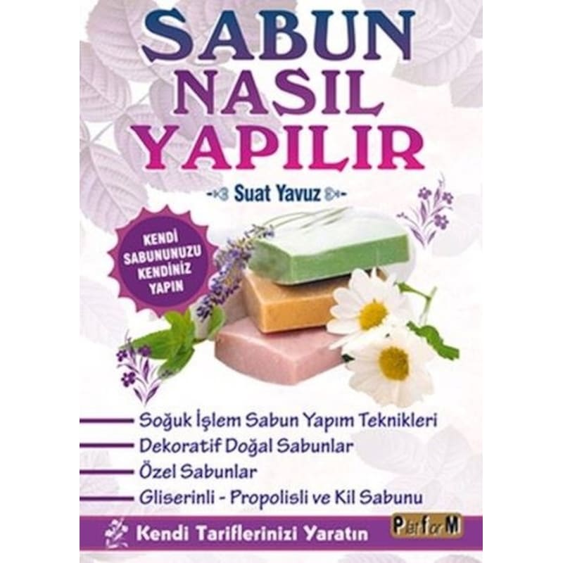 Sabun Nasıl Yapılır - Suat Yavuz - Platform Yayınları - 1
