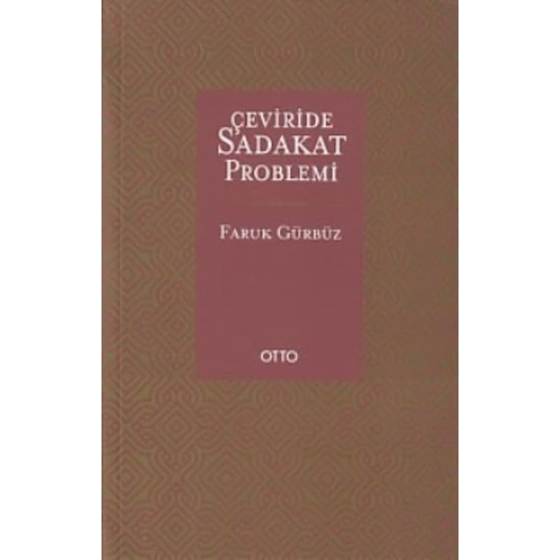 Çeviride Sadakat Problemi - Faruk Gürbüz - Otto -1