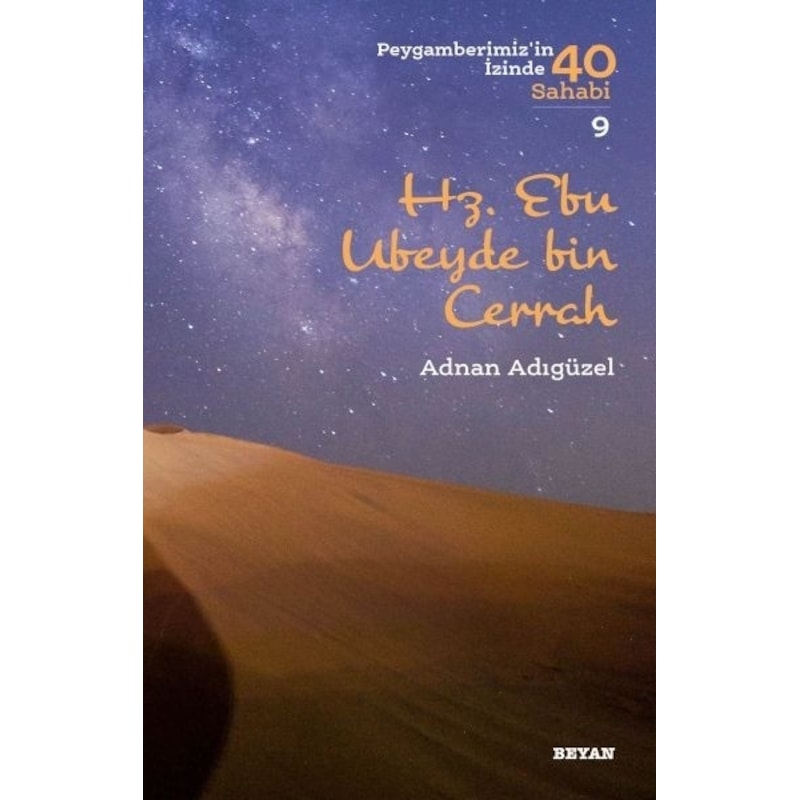 Hz. Ebu Ubeyde Bin Cerrah - Peygamberimiz'in Izinde 40 Sahabi - 9 -1