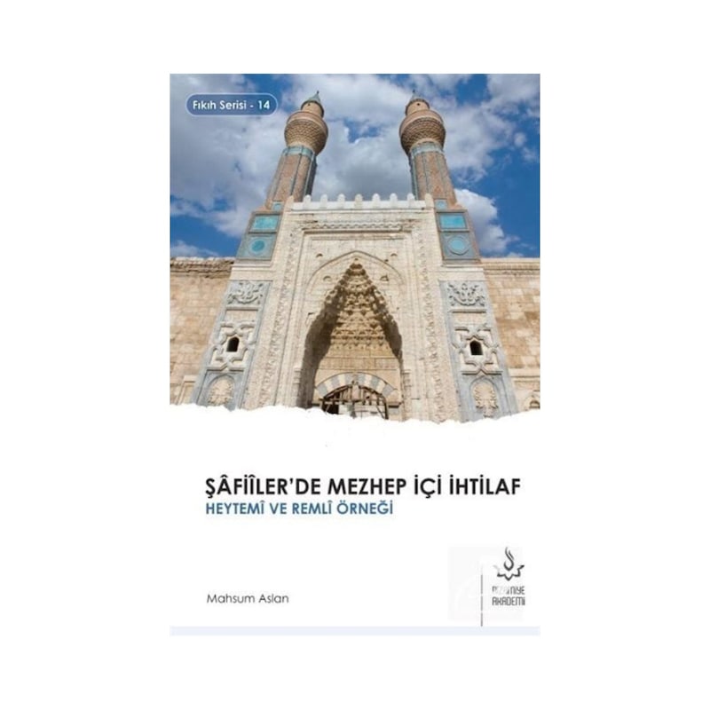 Şafiilerde Mezhep Içi İhtilaf - Heytemi Ve Remli Örneği - Mahsum Aslan - Nizamiye Akademi - 1