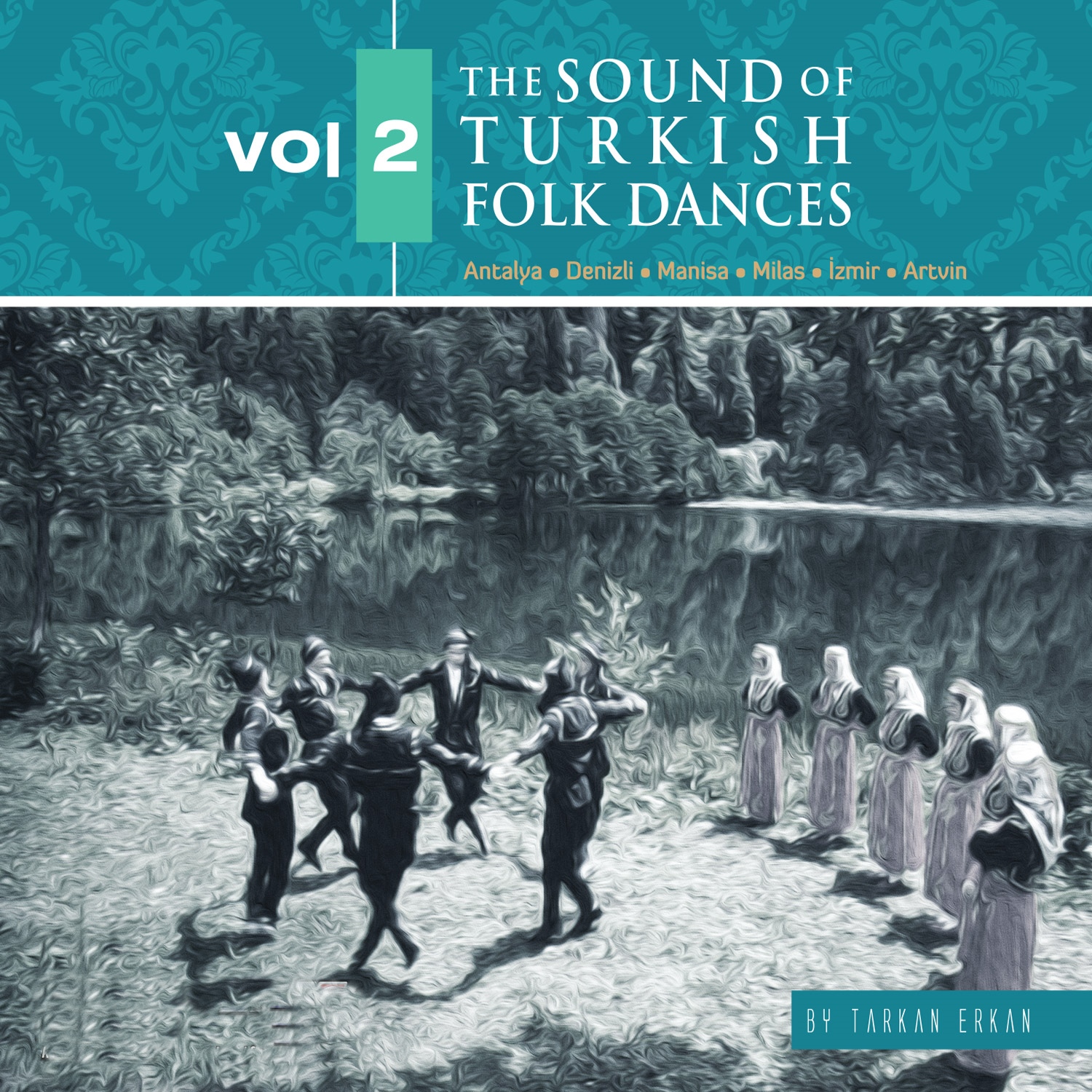 The Sound Of Turkish Folk Dances-II / Tarkan Erkan